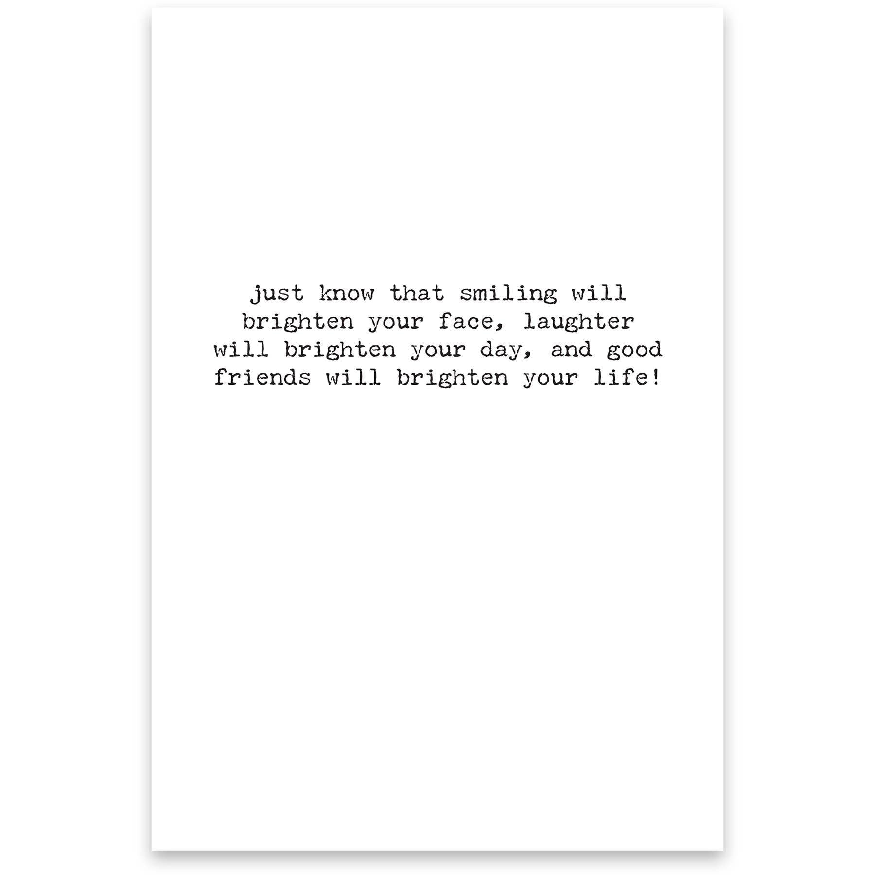 Brighten Life Greeting Card