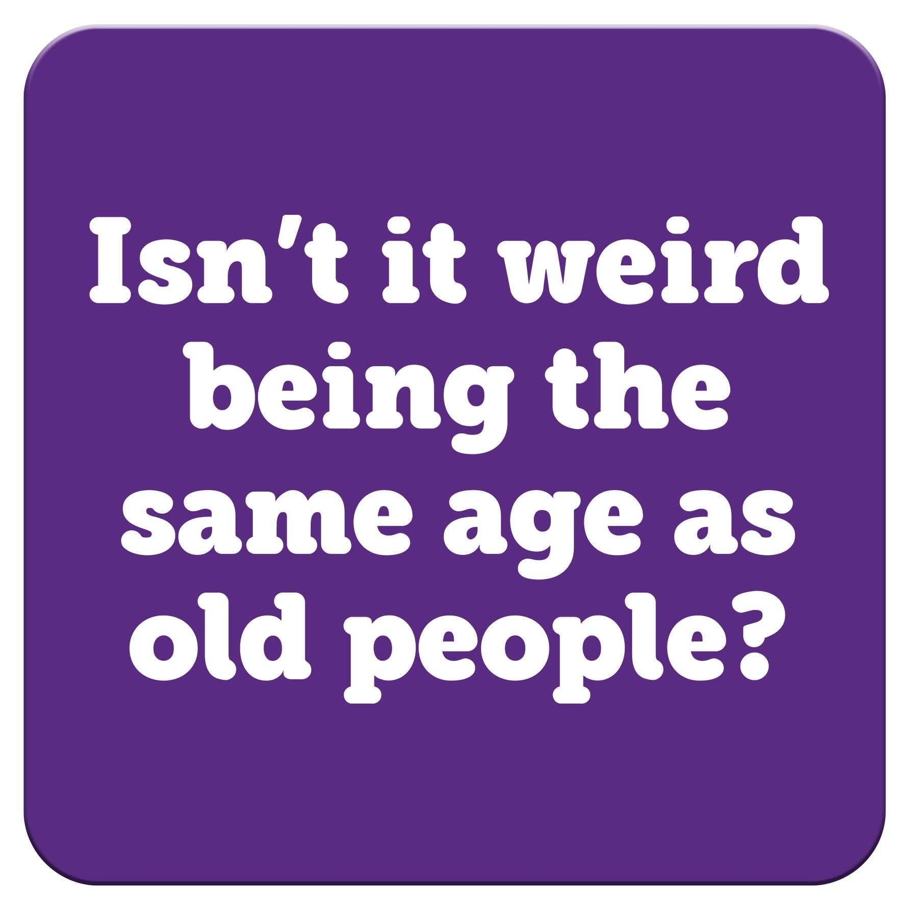 Funny Coaster - Isn't it weird