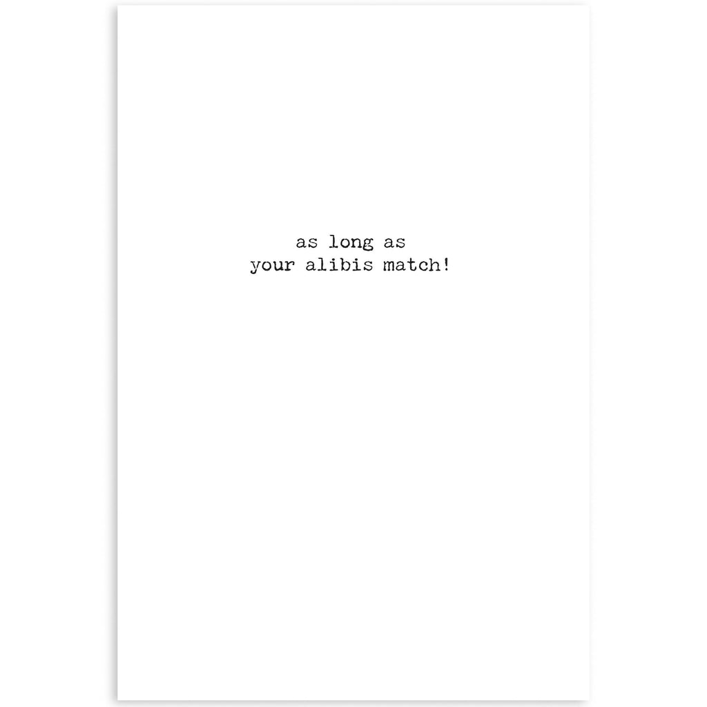 Alibis Greeting Card