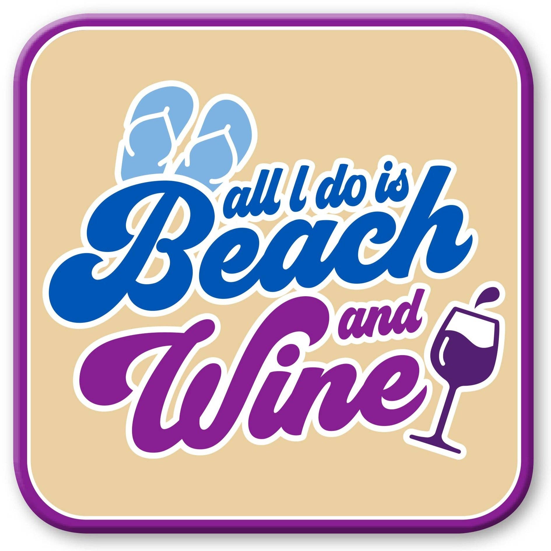 Funny Wine Coaster - Beach & Wine