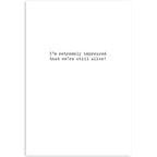 Still Alive Greeting Card