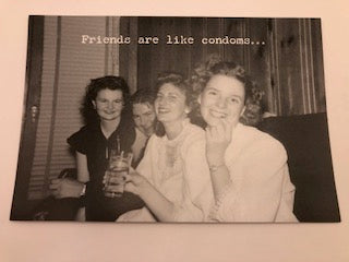 Friends Like Condoms Greeting Card