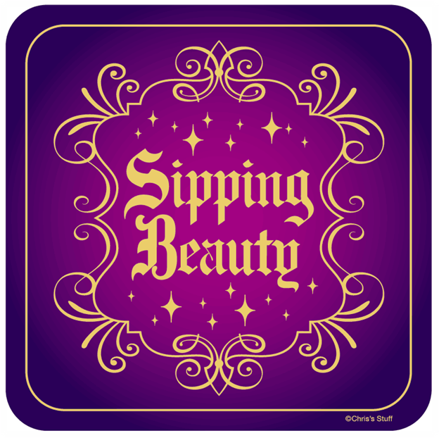Funny Wine Coaster - Sipping Beauty.